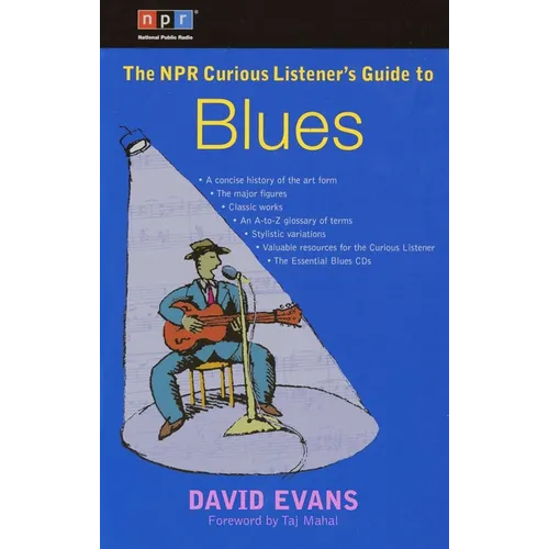 The NPR Curious Listener's Guide to Blues