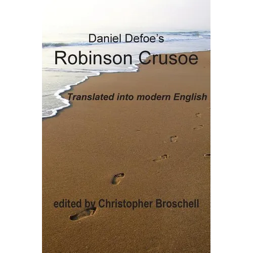 Robinson Crusoe: Modern English Translation