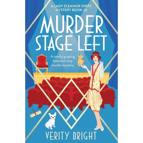 Murder Stage Left: A totally gripping historical cozy murder mystery