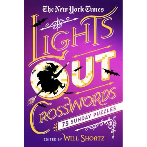 The New York Times Lights Out Crosswords: 75 Sunday Puzzles