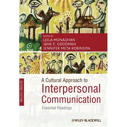A Cultural Approach to Interpersonal Communication: Essential Readings