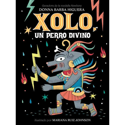 Xolo, Un Perro Divino: (Spanish Edition)