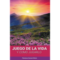 El Juego de la Vida y Como Jugarlo