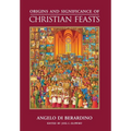 Origins and Significance of Christian Feasts