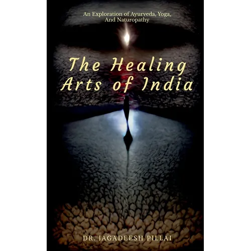 The Healing Arts Of India