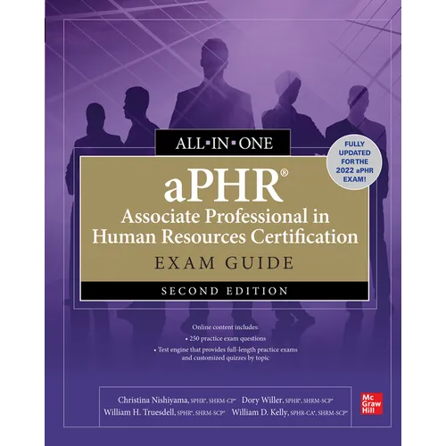 Aphr Associate Professional in Human Resources Certification All-In-One Exam Guide, Second Edition