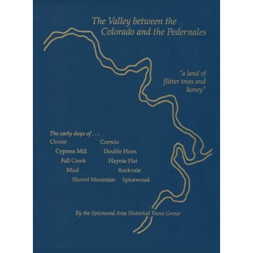 The Valley between the Colorado and the Pedernales