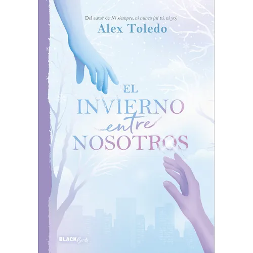 El Invierno Entre Nosotros / A Winter Between Us