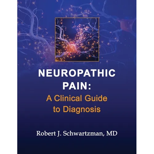 Neuropathic Pain: A Clinical Guide to Diagnosis