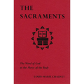 The Sacraments: The Word of God at the Mercy of the Body