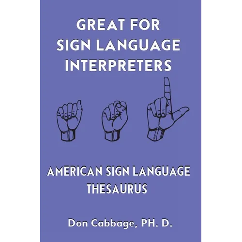 Great For Sign Language Interpreters American Sign Language Thesaurus