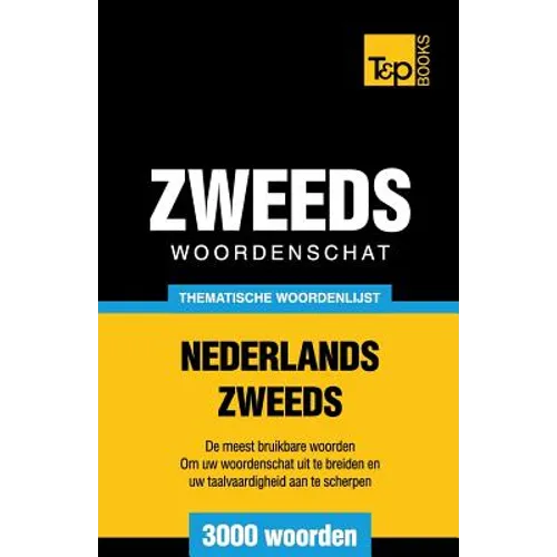 Thematische woordenschat Nederlands-Zweeds - 3000 woorden