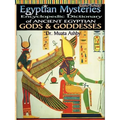 Egyptian Mysteries Vol 2: Dictionary of Gods and Goddesses