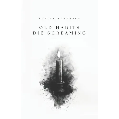 Old Habits Die Screaming