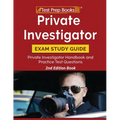 Private Investigator Exam Study Guide: Private Investigator Handbook and Practice Test Questions [2nd Edition Book]
