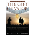 The Gift of Valor: A War Story