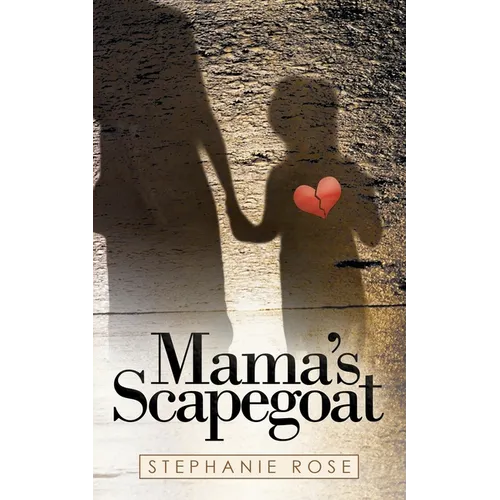 Mama's Scapegoat