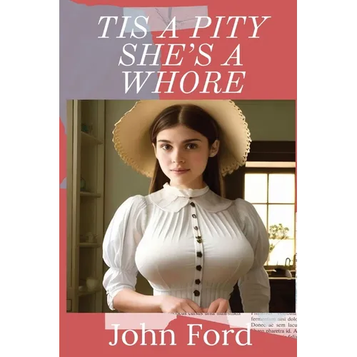 Tis a Pity She's a Whore