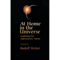 At Home in the Universe: Exploring Our Suprasensory Nature (Cw 231)