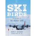 Skibirds: Adventures of The Raven Gang