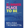 The Summer Place to Be