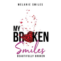 My Broken Smiles: Beautifully Broken