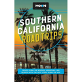 Moon Southern California Road Trips: Los Angeles, Malibu, Santa Monica, Orange County Beaches, San Diego, Palm Springs, Joshua Tree & Death Valley Nat