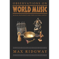 Observations on World Music: Musical Instruments and Their Cultural Context