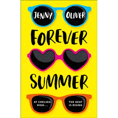 Forever Summer: A Chelsea High Novel