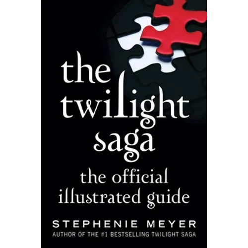 The Twilight Saga: The Official Illustrated Guide