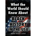 What the World Should Know about Black History in the USA