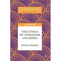The Ethics of Choosing Children