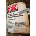 Spin Greatest Hits: 25 Years of Heretics, Heroes, and the New Rock 'n' Roll