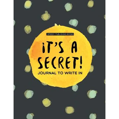 It's a Secret!: Journal To Write In