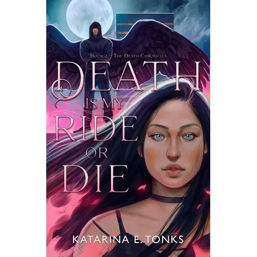 Death Is My Ride or Die