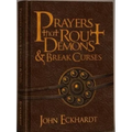 Prayers That Rout Demons & Break Curses