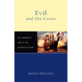 Evil and the Cross: An Analytical Look at the Problem of Pain