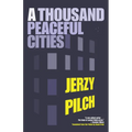 A Thousand Peaceful Cities