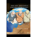 The New Testament Writer's Worldview