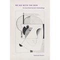 We See with the Skin: On Zora Neale Hurston's Methodology