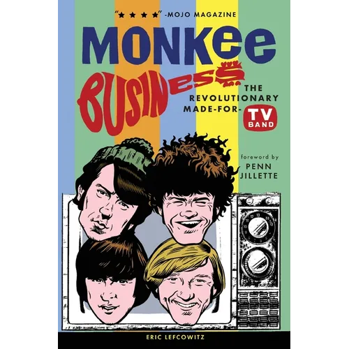 Monkee Business: The Revolutionary Made-For-TV Band