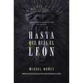 Hasta Que Ruja El León: Firmes En La Batalla Por La Verdad