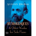 Humoresques and Other Works for Solo Piano