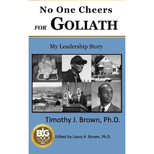 No One Cheers for Goliath: My Leadership Story