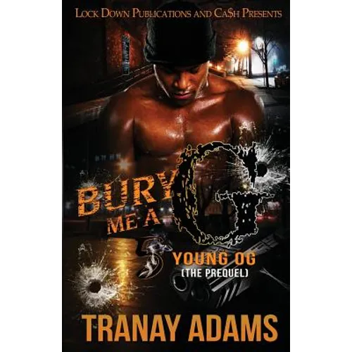 Bury Me A G 5: Young OG (The Prequel)