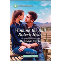 Winning the Bull Rider's Heart: A Clean and Uplifting Romance