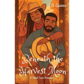 Beneath the Harvest Moon: A Small Town Romance