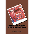 King Crimson A Discography