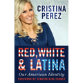 Red, White and Latina: Our American Identity
