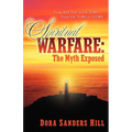 Spiritual Warfare: The Myth Exposed